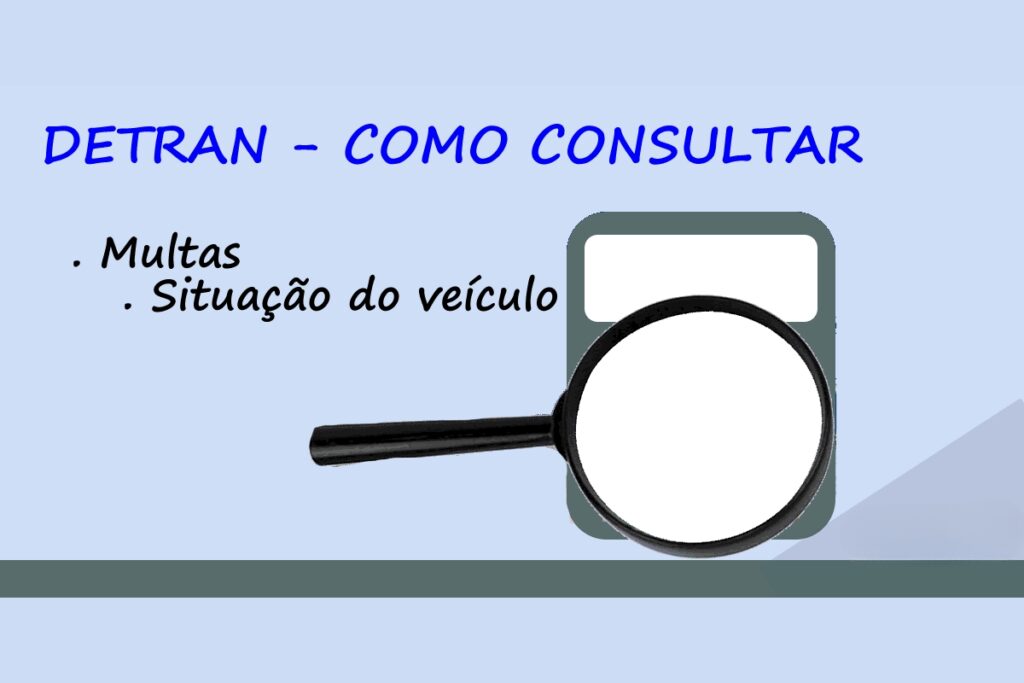 Consultar multas e situação do veículo no DETRAN.